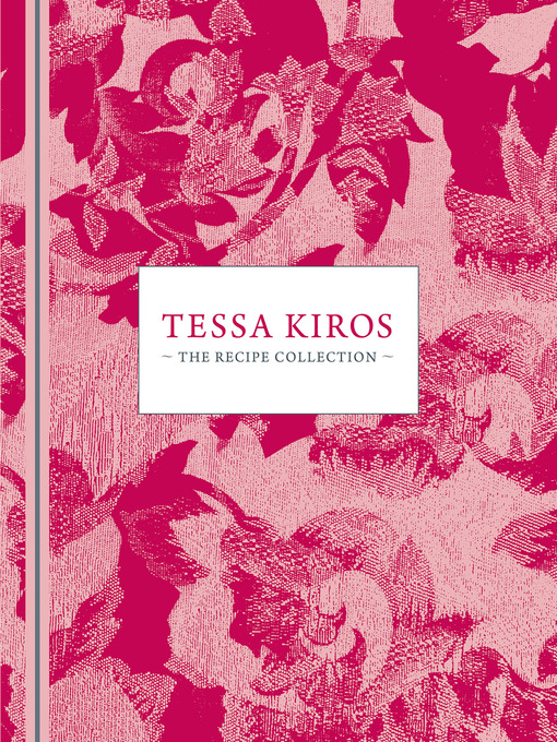 Title details for Tessa Kiros by Tessa Kiros - Available